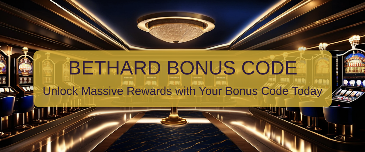 Bethard Bonus Code 2026 - Exclusive Offers USA